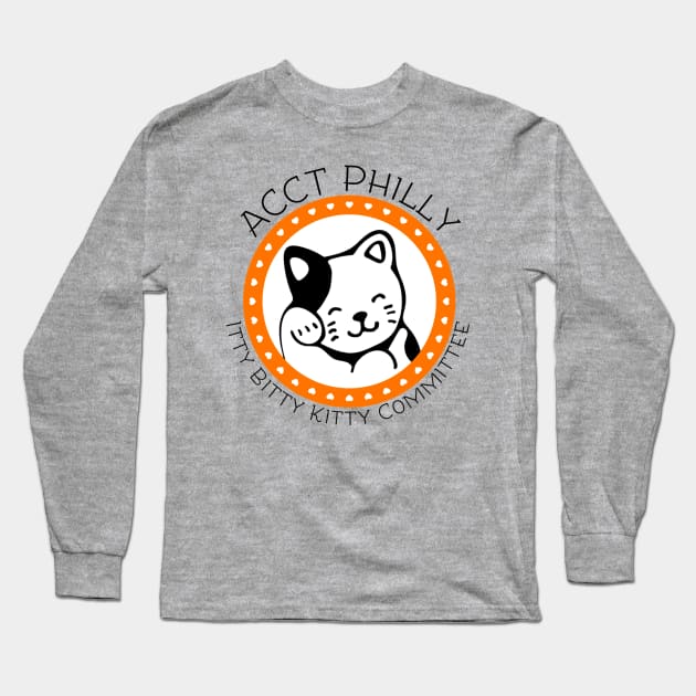 Itty Bitty Kitty Committee Long Sleeve T-Shirt by ACCTPHILLY